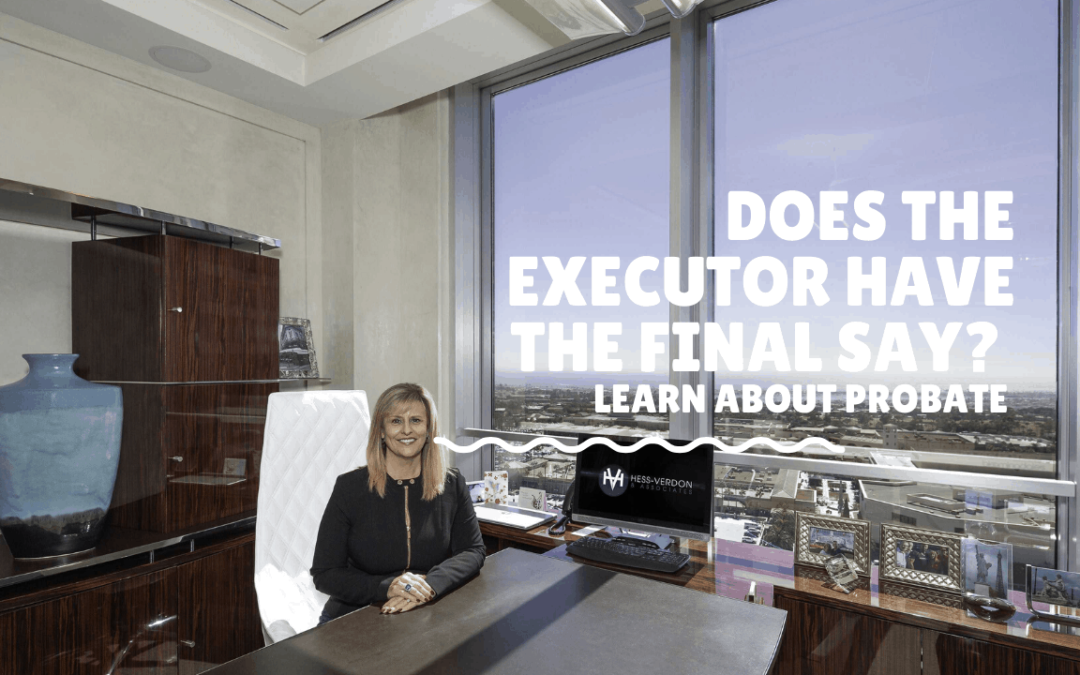 Can An Executor Decide Who Gets What – Who Has More Rights?